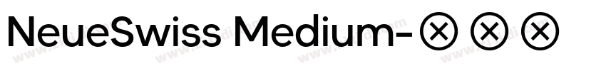 NeueSwiss Medium字体转换